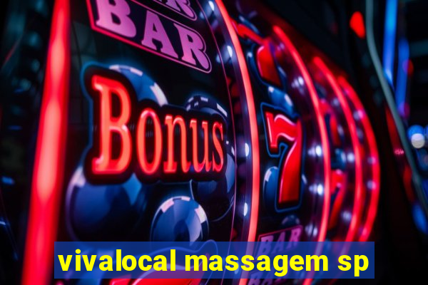 vivalocal massagem sp